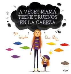 A veces mamá tiene truenos en la cabeza< Online