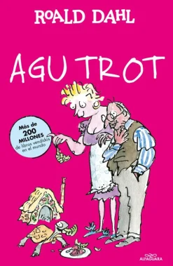 Agu Trot (Colección Alfaguara Clásicos)<