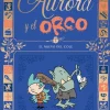Aurora y el Orco 1 : El nuevo del cole<