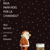 ¿Cómo baja Papá Noel por la chimenea?< Best