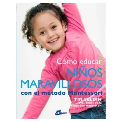 Cómo educar niños maravillosos con el método Montessori< Hot