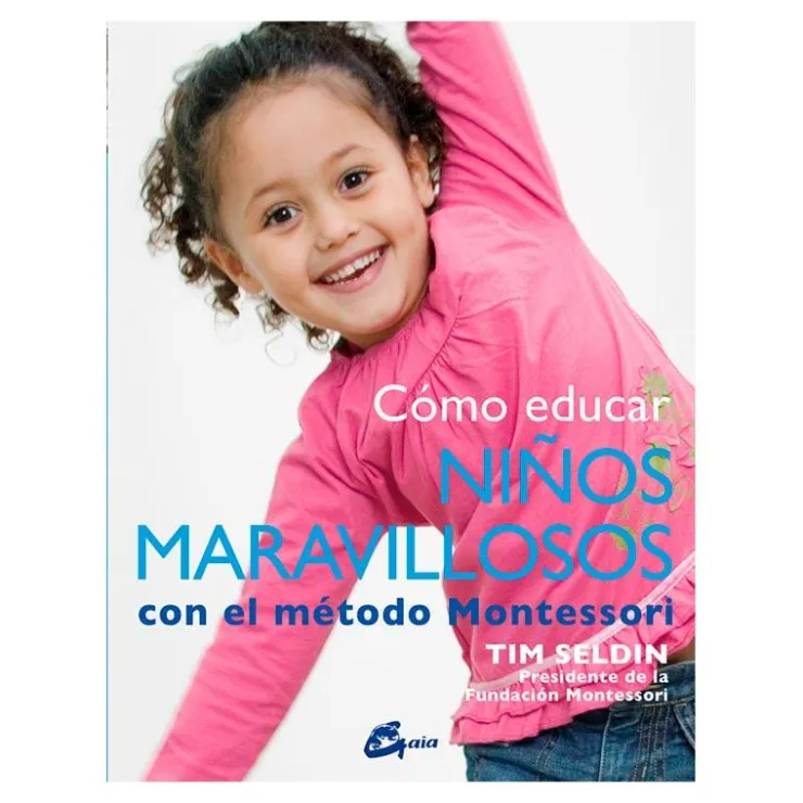 Cómo educar niños maravillosos con el método Montessori< Hot