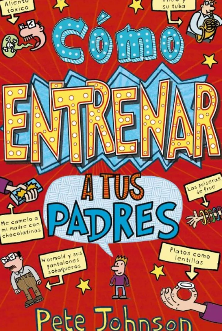 Cómo entrenar a tus padres< New