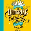 Cuaderno de Lettering y Caligrafía para relajarse todo el año< Sale