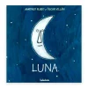 De la cuna a la luna: Luna< New