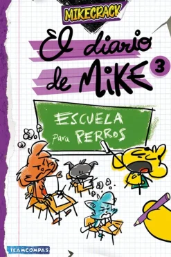 El diario de Mike 3: Escuela para perros< Best