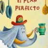 EL PLAN PERFECTO< Best