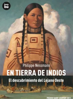 En tierra de indios. El descubrimiento del Lejano Oeste< Discount
