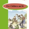 FIVE CHILDREN AND IT.(1 ESO).BUR< Sale
