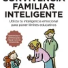 Guía ilustrada de una convivencia familiar inteligente< Clearance
