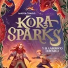 Kora Sparks 2 - Y el laberinto imposible<