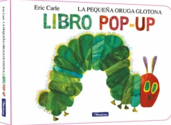 La pequeña oruga glotona. El libro pop-up (Colección Eric Carle)< Hot