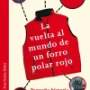La vuelta al mundo de un forro polar rojo< Online