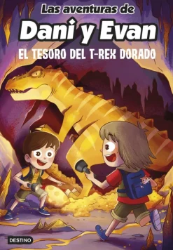 Las aventuras de Dani y Evan 5. El tesoro del T-Rex dorado<