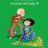 Los extraños vecinos del bajo B<