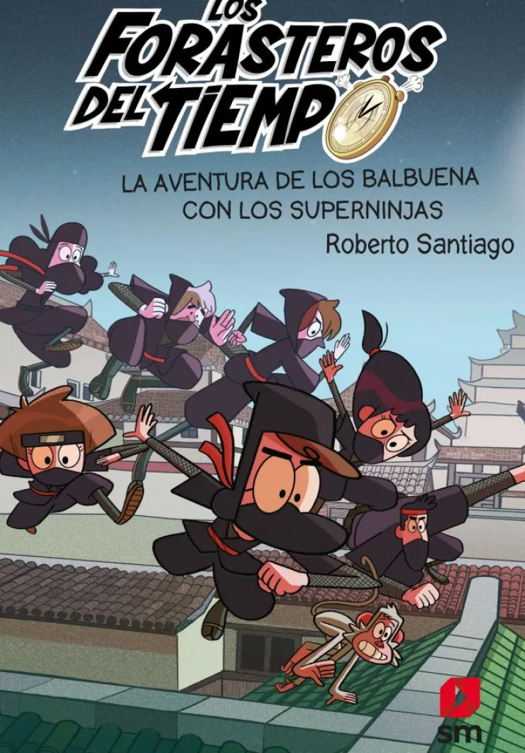 Los Forasteros del Tiempo 10: La aventura de los Balbuena con los Superninjas< Best