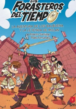 Los Forasteros del Tiempo 19: La aventura de los Balbuena y la leyenda de Mulán< Clearance