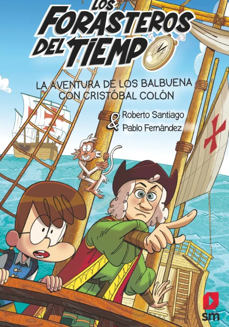 Los Forasteros del Tiempo 18: La aventura de los Balbuena con Cristóbal Colón< Discount