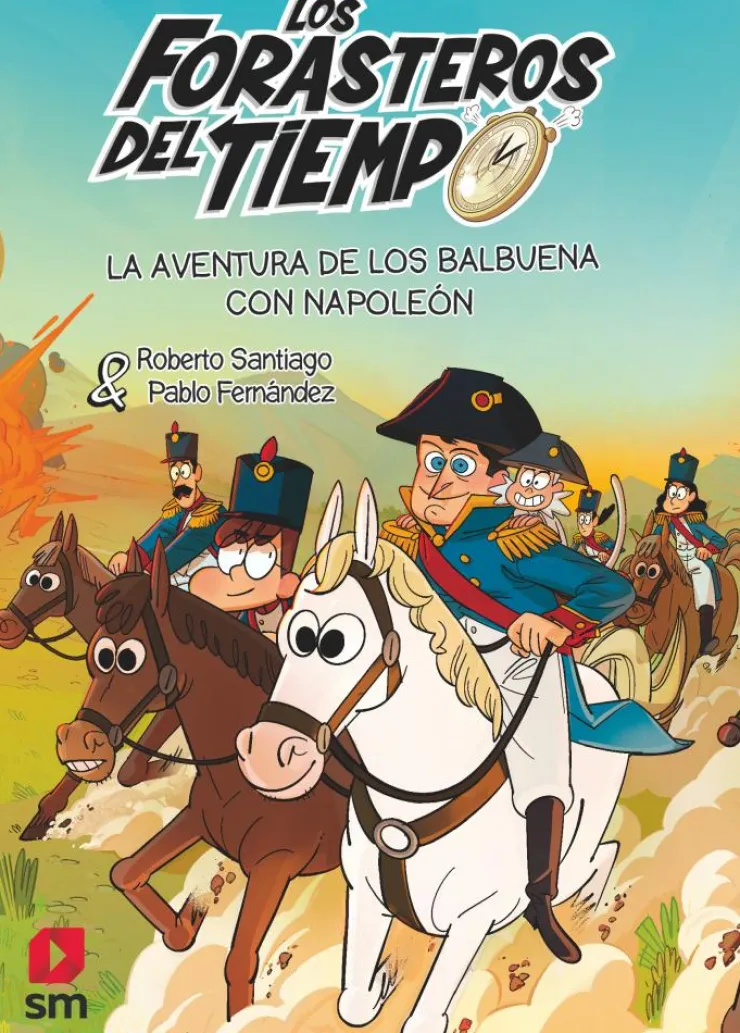 Los Forasteros del Tiempo 20: La aventura de los Balbuena con Napoleón<