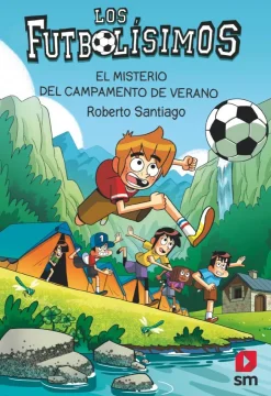 Los Futbolísimos 27: El misterio del campamento de verano<