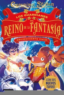 Los guardianes del Reino de la Fantasía. Decimocuarto viaje< New