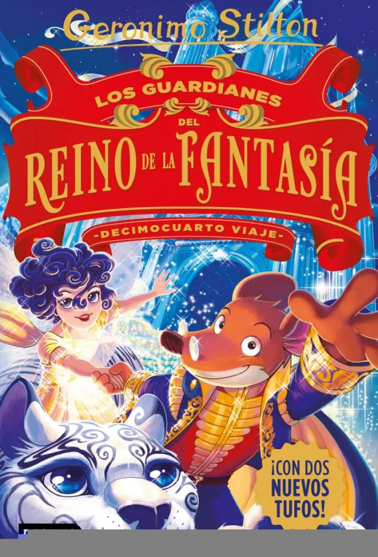 Los guardianes del Reino de la Fantasía. Decimocuarto viaje< New
