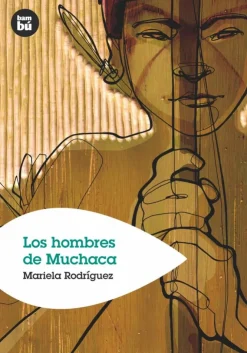 Los hombres de Muchaca< New