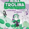 Mina Trolina, 1. La escuela de hadas< Outlet
