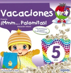¡Mmm... Palomitas! 5 años. Cuaderno de vacaciones< Best
