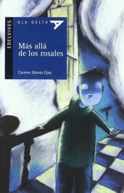 Más allá de los rosales. Edelvives<