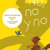 No, no y no<