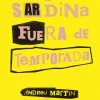 No pidas sardina fuera de temporada< Best