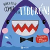 ¡Nunca des de comer a un tiburón!< Sale