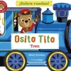 Osito Tito ¡Sobre ruedas!: Tren< Hot