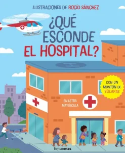 ¿Qué esconde el hospital? Libro con solapas< Sale