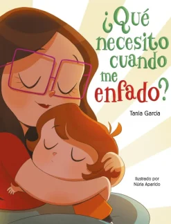 ¿Qué necesito cuando me enfado? (¿Qué necesito cuando...?)< New