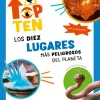 Top Ten Los diez lugares más peligrosos del planeta< Hot