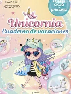 Unicornia - Cuaderno de vacaciones. Primer ciclo de primaria<