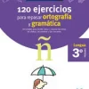 VACACIONES SANTILLANA 3 PRIMARIA 120 EJERCICIOS PARA REPASAR ORTOGRAFIA Y GRAMAT<