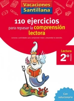 VACACIONES SANTILLANA 2 PRIMARIA 110 EJERCICIOS PARA MEJORAR LA COMPRENSION LECT< Online